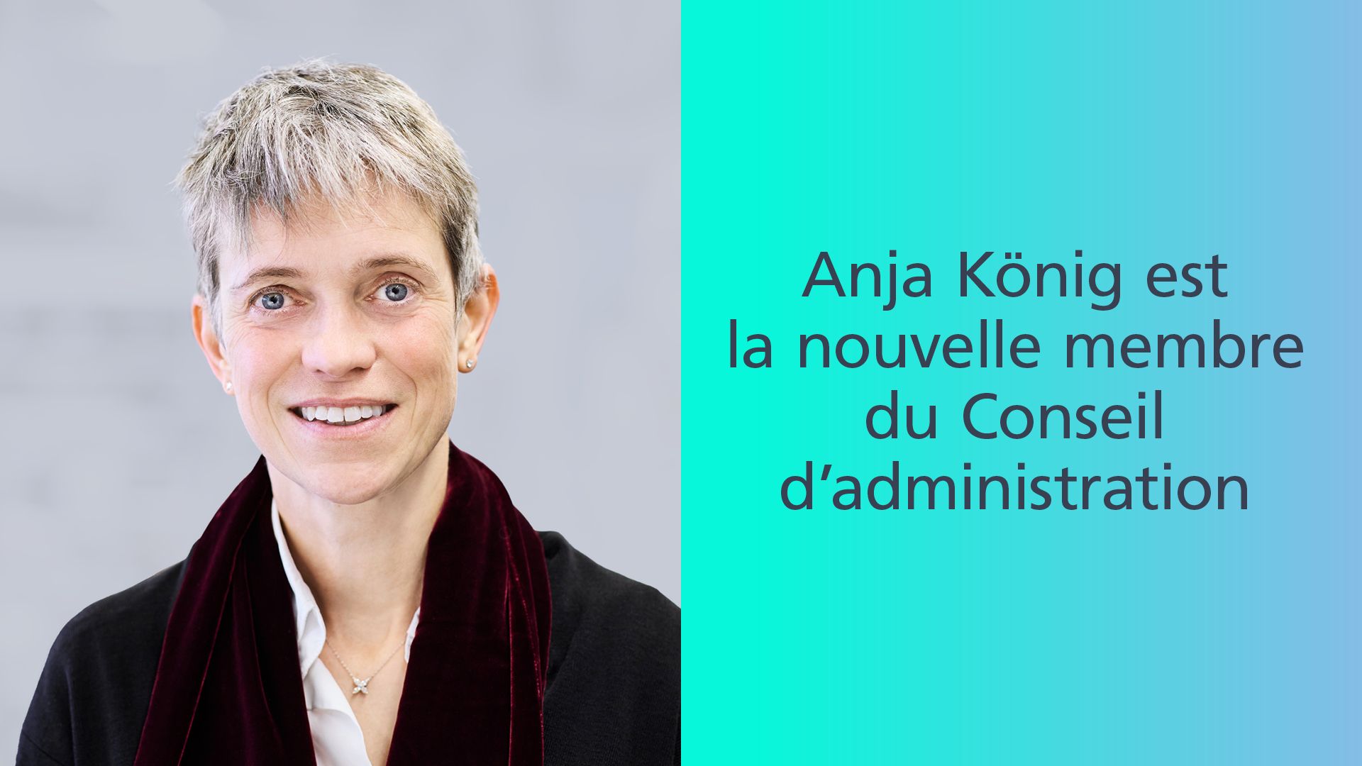 Anja König est la nouvelle membre du Conseil d'administration