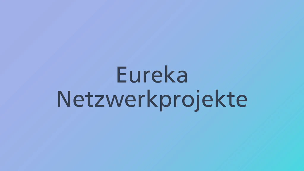 Mit dem Förderangebot Eureka-Netzwerkprojekte bekommen Sie die Möglichkeit, Ihr Innovationsprojekt auf internationaler Ebene zu realisieren.