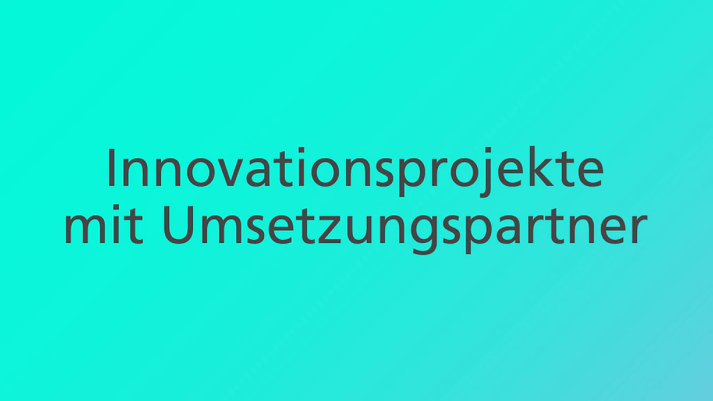 Innosuisse unterstützt Innovationsprojekte mit Umsetzungspartnern