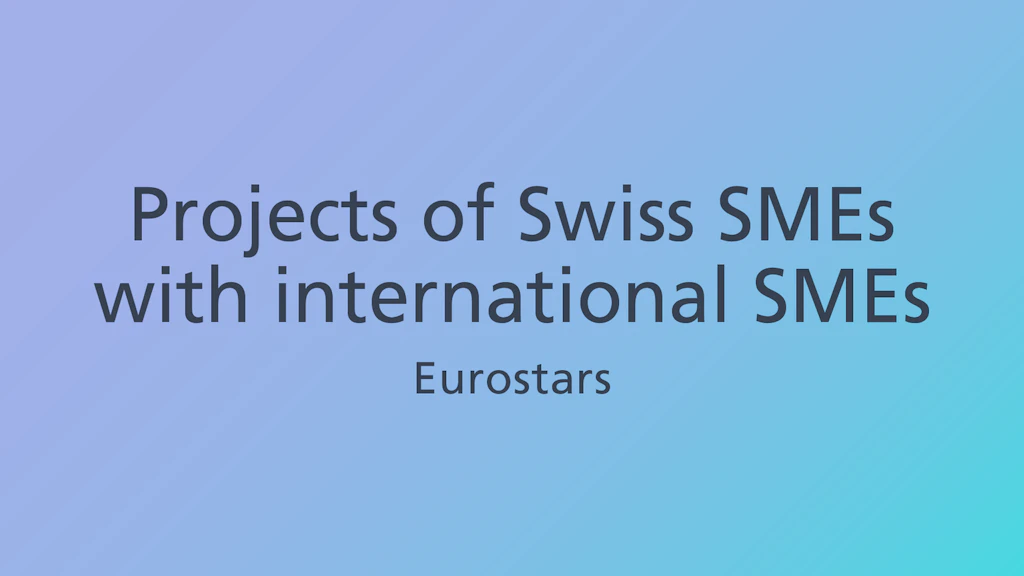 With Eurostars, Innosuisse supports innovation projects run by Swiss SMEs in collaboration with international SMEs or research groups