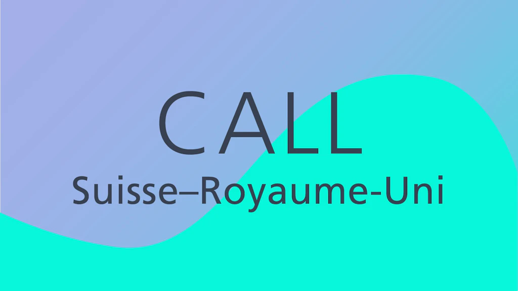Appel à projets Suisse-Royaume-Uni