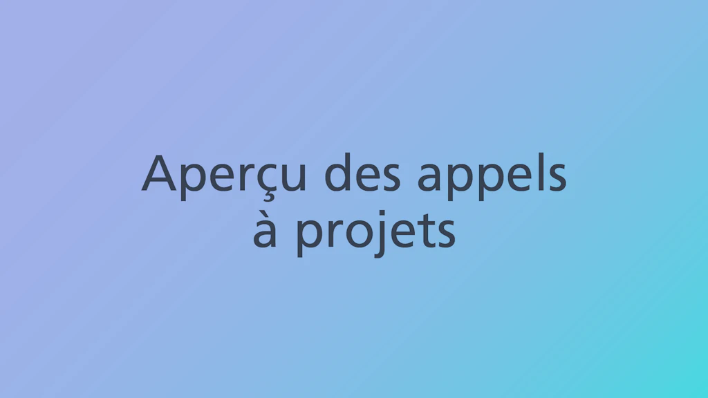 Les appels à projets dans le cadre des offres d’encouragement d’Innosuisse