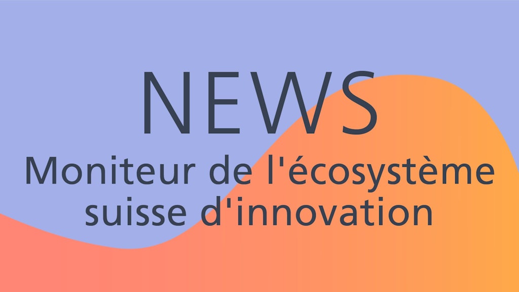 Image d'actualité pour le Moniteur de l'écosystème suisse d'innovation