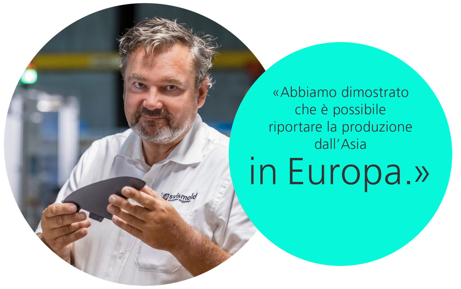 Kunststoffwerk SA Buchs ha trasferito la sua produzione in Europa.